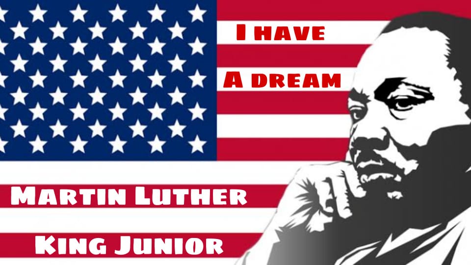 I Have A Dream – Martin Luther King Jr.